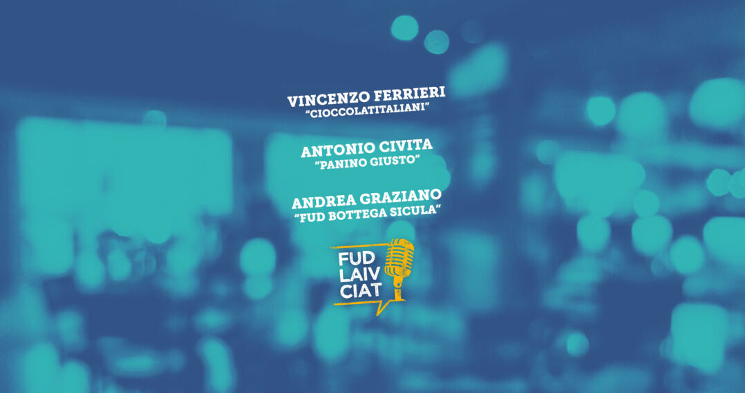 FUD LAIV CIAT con Vincenzo Ferrieri e Antonio Civita